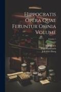Hippocratis Opera quae feruntur omnia Volume, Volume 1