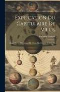 Explication Du Capitulaire De Villis: (extrait De La Bibliothèque De L'école Des Chartes, 3e Série, T. Iv