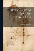 Dictionary of English Etymology, Volume 3