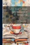 The Greek anthology Volume, Volume 1
