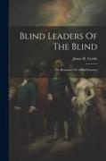 Blind Leaders Of The Blind: The Romance Of A Blind Lawyer