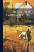 The Swedes in America, 1638-1900: 1