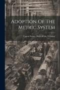 Adoption Of The Metric System