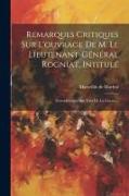 Remarques Critiques Sur L'ouvrage De M. Le Lieutenant-général Rogniat, Intitulé: Considérations Sur L'art De La Guerre