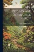 Piccino, and Other Child Stories