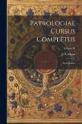Patrologiae cursus completus: Series latina, Volume 85