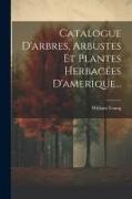 Catalogue D'arbres, Arbustes Et Plantes Herbacées D'amerique