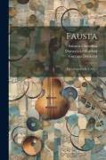 Fausta: Melodramma In 2 Atti
