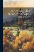 La Revolution (1792-1799) Par G. Pariset