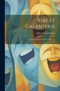 Rire Et Galanterie: Almanach Curieux Et Galant Pour