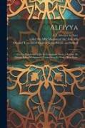 Alfiyya: Ou, La quintessence de la grammaire arabe, ouvrage de Djémal-Eddin Mohammed, connu sous le nom d'Ebn-Malec