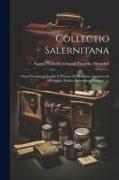Collectio Salernitana: Ossia Documenti Inediti, E Trattati Di Medicina Appartenenti Alla Scuola Medica Salernitana, Volume 1