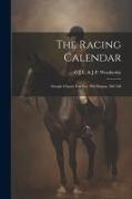 The Racing Calendar: Steeple Chases Past For The Season 1867-68