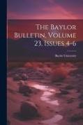 The Baylor Bulletin, Volume 23, Issues 4-6