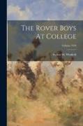 The Rover Boys At College, Volume 1910