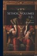 Sethos, Volumes 1-2