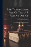 The Trade-mark File Of The U. S. Patent Office, Its 2 Vital Defects And Their Correction