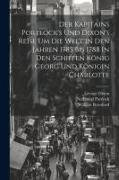 Der Kapitains Portlock's Und Dixon's Reise Um Die Welt In Den Jahren 1785 Bis 1788 In Den Schiffen König Georg Und Königin Charlotte