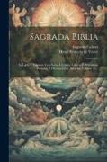 Sagrada Biblia: En Latin Y Español, Con Notas Literales, Críticas É Históricas, Prefacios Y Disertaciones, Sacadas, Volume 20