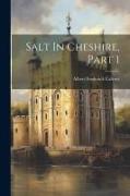 Salt In Cheshire, Part 1
