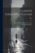 Clarisse Harlowe, Volume 1