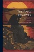 The Final Passover: Beyond The Grave, 1893, 4th Ed