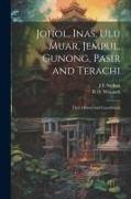 Johol, Inas, Ulu Muar, Jempul, Gunong, Pasir and Terachi, Their History and Constitution
