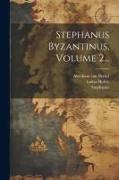 Stephanus Byzantinus, Volume 2