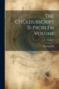 The CHCl[subscript 3]-problem Volume, Volume 1