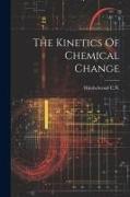 The Kinetics Of Chemical Change