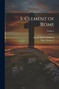 S. Clement of Rome, Volume 2