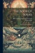 The Book Of Books: What It Is, How To Study It