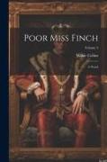 Poor Miss Finch: A Novel, Volume 3