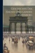 Geschichte Des Hauses Und Landes Fürstenberg: Aus Urkunden Und Den Besten Quellen, Volume 2