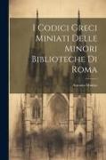 I Codici Greci Miniati Delle Minori Biblioteche Di Roma