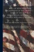 Roll of 40th National Encampment of the Grand Army of the Republic, Minneapolis, Minnesota, August 16th and 17th, 1906, Address of Commander-in-chief