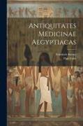 Antiquitates Medicinae Aegyptiacas