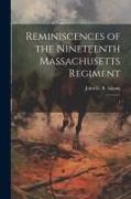 Reminiscences of the Nineteenth Massachusetts Regiment: 1