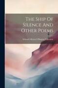 The Ship Of Silence And Other Poems