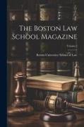 The Boston Law School Magazine, Volume 1