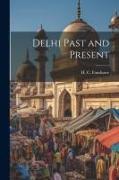 Delhi Past and Present