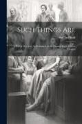 Such Things are, a Play in Five Acts. As Performed at the Theatre Royal, Covent Garden