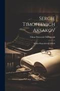 Sergie Timofeevich Aksakov: Kritiko-biograficheski Ocherk
