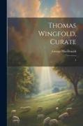 Thomas Wingfold, Curate: 3