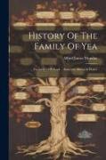 History Of The Family Of Yea, Formerly Of Pyrland ... Somerset, Devon & Dorset