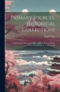 Primary Sources, Historical Collections: A Diplomatist's Wife in Japan, Letters From Home to Home, With a Foreword by T. S. Wentworth