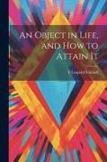 An Object in Life, and How to Attain It