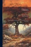 Trees, a Handbook of Forest-botany for the Woodlands and the Laboratory, Volume 5