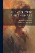 The Van Eycks And Their Art