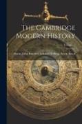 The Cambridge Modern History, Volume 11